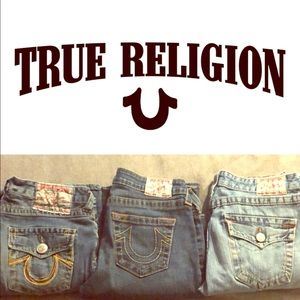 Three pair of True Religion Jeans.